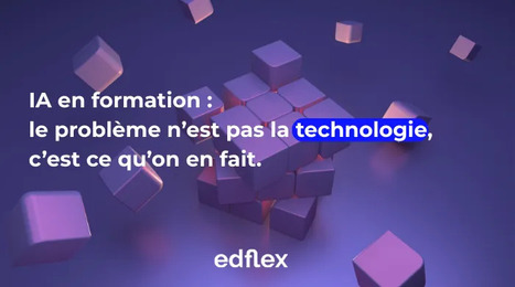 IA en formation : le probl&egrave;me n&rsquo;est pas la technologie, c&rsquo;est ce qu&rsquo;on en fait | GRIEPS | Scoop.it