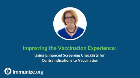 Using Enhanced Screening Checklists for Contraindications to Vaccination | Immunize.org | H&eacute;sitations Vaccinales: Observatoire HESIVAXs | Scoop.it