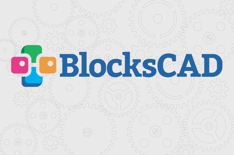 Conociendo BlocksCAD | DIWO | TECNOLOGÍA_aal66 | Scoop.it