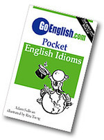 GoEnglish.com Idioms | 1Uutiset - Lukemisen tähden | Scoop.it