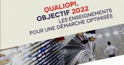 Qualiopi, objectif 2022 : les enseignements pour une démarche optimisée | Formation Agile | Scoop.it