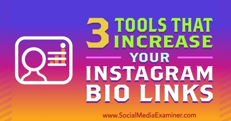 3 Tools That Increase Your Instagram Bio Links | digital marketing strategy | Scoop.it