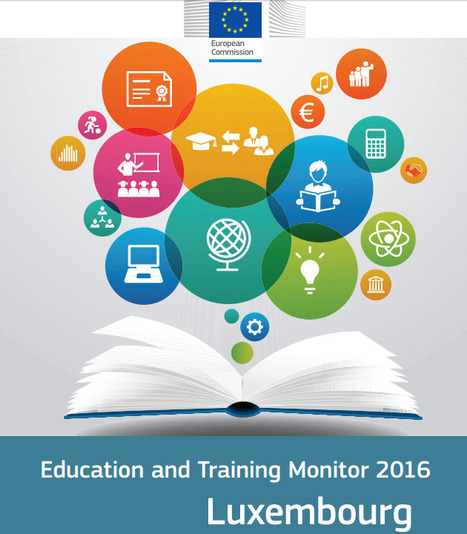 Education and Training Monitor 2016<br/>Luxembourg [#pdf] | #Europe #EU | Luxembourg (Europe) | Scoop.it