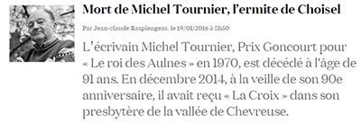 Mort de Michel Tournier, l’ermite de Choisel | Études littéraires | Scoop.it