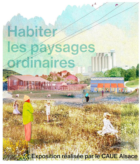 Exposition : Habiter les paysages ordinaires - Guebwiller | Actu Archi-Urba-Environnement-Paysage | Scoop.it