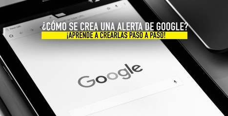 ¿Cómo se crea una alerta de Google?  | TIC & Educación | Scoop.it