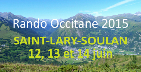 Rando Occitane en vallée d'Aure du 12 au 14 juin | Vallées d'Aure & Louron - Pyrénées | Scoop.it