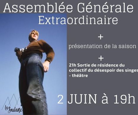 Assemblée Générale Extraordinaire et présentation de saison estivale le 2 juin à 19h à La Soulane | Vallées d'Aure & Louron - Pyrénées | Scoop.it