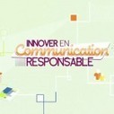 Vidéo : Innover en communication responsable | Economie Responsable et Consommation Collaborative | Scoop.it