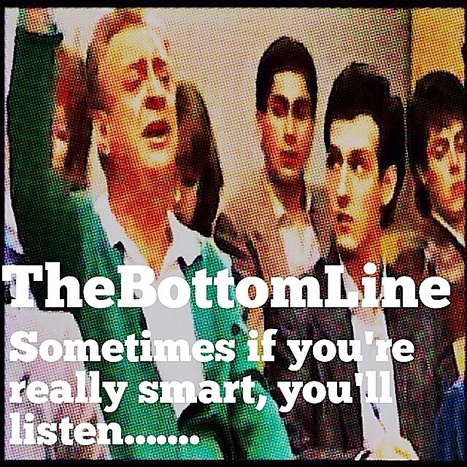 TheBottomLines- ItsYourMoney- Sometimes if you're really smart you'll listen...... | TheBottomlineNow | Scoop.it