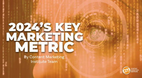 Attention Metrics Hot for 2024 | OnMarketing: Marketing Tips for Growth | Scoop.it