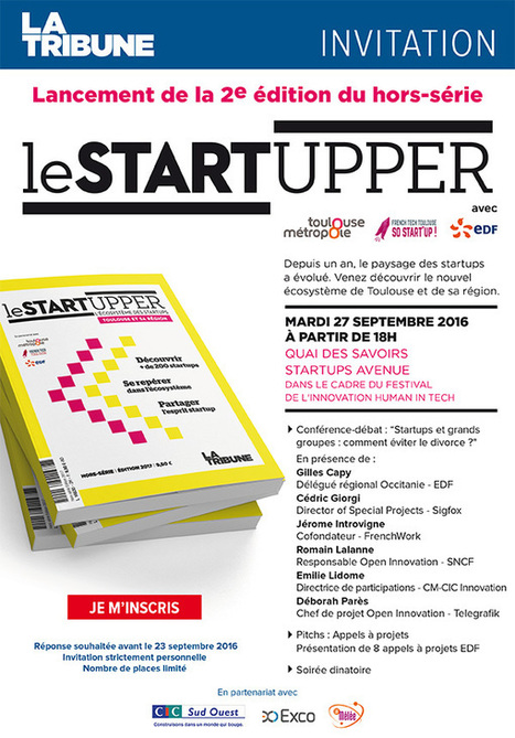 INVITATION - Lancement de la 2e Édition du hors-série Le Startupper - Mardi 27 septembre | Toulouse networks | Scoop.it