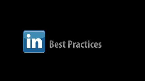 6 LinkedIn Best Practices | MarketingHits | Scoop.it