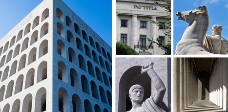 Italian fascist architecture - Built to impress like the EUR in Rome | Good Things From Italy - Le Cose Buone d'Italia | Scoop.it