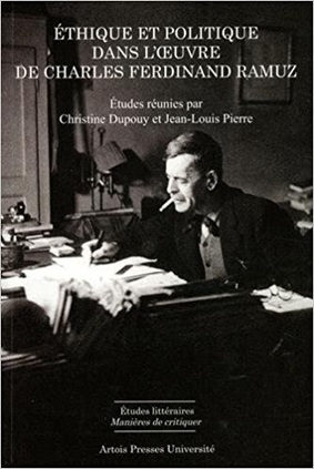 Ch. Dupouy & J.-L. Pierre (dir.) : Éthique et politique dans l'œuvre de Charles Ferdinand Ramuz | Les Livres de Philosophie | Scoop.it