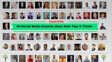 65 Social Media Experts Share their Tips & Tricks | Social Media | Scoop.it