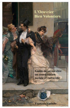 L’Œuvrier Bien Volontiers - François Vanhille | Professionnels de la Culture | Scoop.it