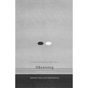 Amazon.co.jp： Observing Complexity: Systems Theory and Postmodernity: William Rasch, Cary Wolfe | The 21st Century | Scoop.it