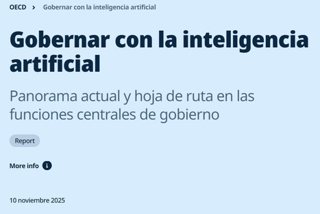OECD - Gobernar con la inteligencia artificial Panorama actual y hoja de ruta en las funciones centrales de gobierno | Evaluación de Políticas Públicas - Actualidad y noticias | Scoop.it