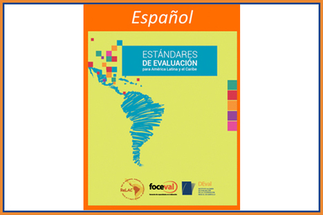 Publicación del documento de Estándares de Evaluación para América Latina y el Caribe que ha elaborado la ReLAC | Evaluación de Políticas Públicas - Actualidad y noticias | Scoop.it