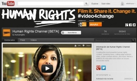 Human Rights, nuevo canal sobre derechos humanos en YouTube | Prof. Laura Faruelo - Curador educativo | Scoop.it