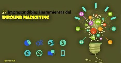 Las Herramientas Inbound Marketing indispensables | Business Improvement and Social media | Scoop.it