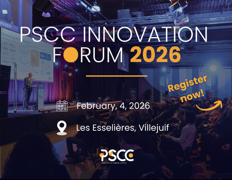 RAPPEL ! PSCC Innovation Forum - February 4, 2026 - Register now! | Life Sciences Université Paris-Saclay | Scoop.it