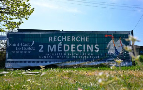 Déserts médicaux : « S’il faut réussir un entretien d’embauche pour avoir un médecin, c’est grave » | Soignants et éthique | Scoop.it