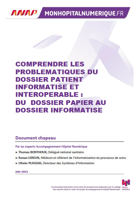 Mon Hôpital Numérique - Comprendre les problématiques d'un projet de Dossier Patient Informatisé et Interopérable | e-santé - Télésanté | Scoop.it
