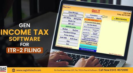 How to E-file the ITR 2 Form Easily Using Gen Income Tax Return Filing Software | Tax Professional Blogs | Scoop.it