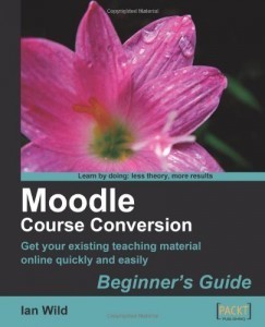 Moodle Course Conversion: Beginner's Guide | edteck-lms.org | Moodle and Web 2.0 | Scoop.it