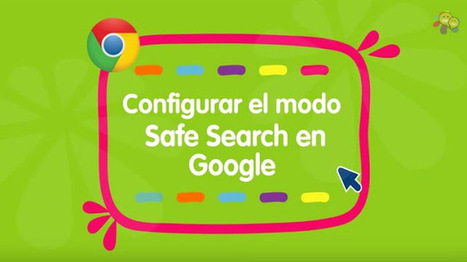 Cómo configurar la búsqueda segura en Google | TIC & Educación | Scoop.it