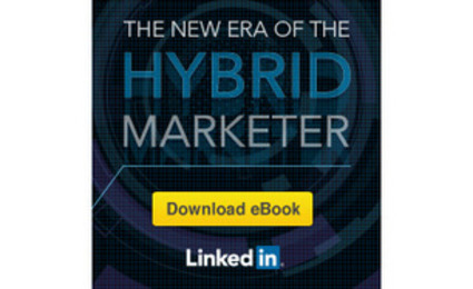 [FREE EBOOK] The New Era of the Hybrid Marketer - LinkedIn | The MarTech Digest | Scoop.it