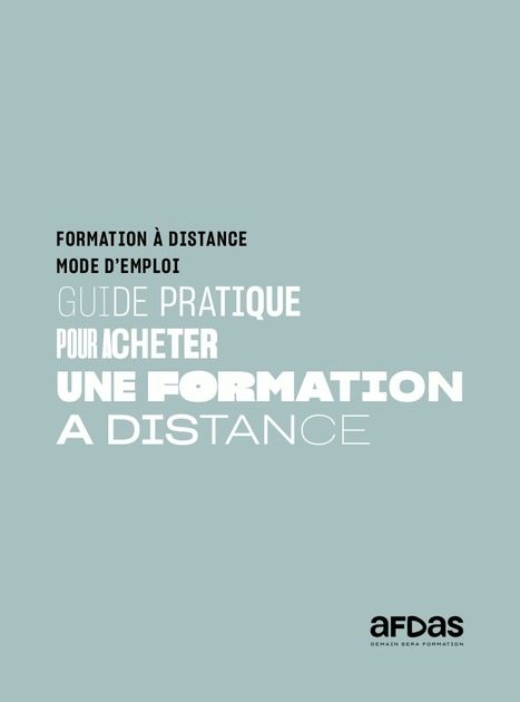 Guide pratique de l'Afdas pour acheter de la formation &agrave; distance | Formation : Innovations et EdTech | Scoop.it