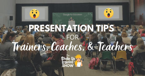 Presentation Tips for Trainers, Coaches, and Teachers - SULS0102 | ED 262 Culture Clip & Final Project Presentations | Scoop.it