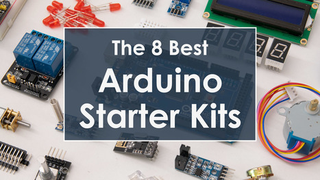 The 8 Best Arduino Starter Kits For Beginners 2019 | #Maker #MakerED #MakerSpaces #Coding | 21st Century Learning and Teaching | Scoop.it