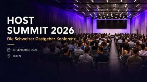 Host Summit 2026: Olten wird zum Treffpunkt der Schweizer Gastgeberbranche | Hotel and accommodation trends | Scoop.it
