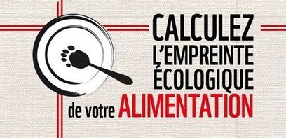 Calculer l'empreinte &eacute;cologique de votre alimentation, c'est d&eacute;sormais possible ! - [CDURABLE.info l'essentiel du d&eacute;veloppement durable] | Sense the data | RSE et D&eacute;veloppement Durable | Scoop.it