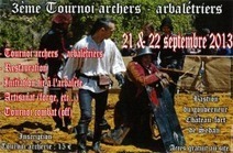 Château Fort de Sedan - 2ème tournoi : Archers - Arbalètriers - From Saturday 21 to Sunday 22 September 2013 | Festivals Celtiques et fêtes médiévales | Scoop.it