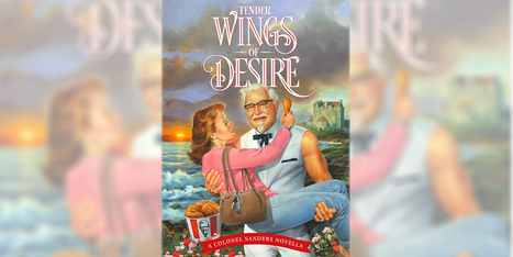 KFC wrote a romance novel for Mother's Day, and it's uncomfortably good | consumer psychology | Scoop.it