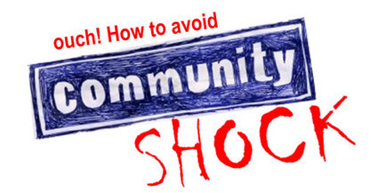 Ouch! 3 Ways To Avoid the Coming Community Shock - Curatti | Daily Magazine | Scoop.it