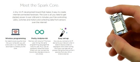 Spark | Development kits | IoT | MakerSpaces | Internet Of Things | Arduino | 21st Century Learning and Teaching | Scoop.it