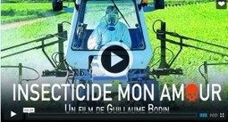 Pesticides & Vigne : « Insecticide mon amour » nouveau documentaire à voir … en DVD ! | Toxique, soyons vigilant ! | Scoop.it