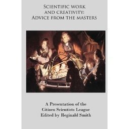 Scientific Work and Creativity: Advice from the Masters | CxBooks | Scoop.it