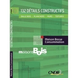 [guide] CD ROM : 132 détails constructifs pour la maison Basse Consommation | Build Green, pour un habitat écologique | Scoop.it