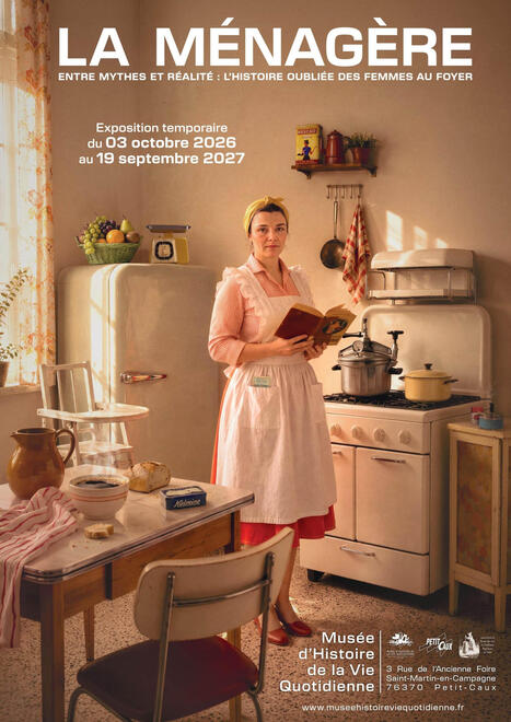 25/09/2026 - La m&eacute;nag&egrave;re : entre mythes et r&eacute;alit&eacute; : l'histoire oubli&eacute;e des femmes au foyer - Exposition | infos-web | Scoop.it