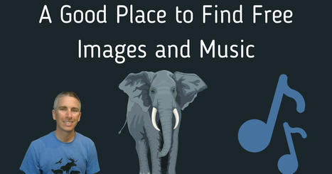Free Technology for Teachers: A good place to find free images and music for classroom projects | Creative teaching and learning | Scoop.it