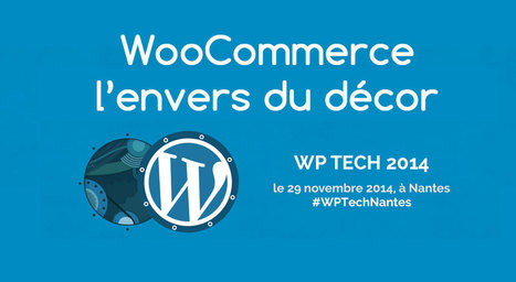 Site WooCommerce l’envers du décor | WordPress France | Scoop.it