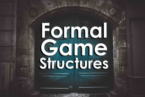 Formal Game Structures — | Games, gaming and gamification in Education | Scoop.it