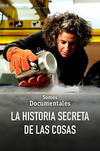 Somos documentales - La historia secreta de las cosas  | tecno4 | Scoop.it